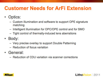 Figure 1. Nikon anticipated customer requirements for ArF immersion (ArFi) extension (left image), and has developed comprehensive solutions to increase scanner performance, flexibility, and matching capabilities to extend ArFi to ~20 nm half-pitch.