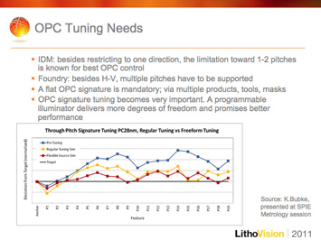 Figure 2. Preil explained the criticality of OPE signature tuning and a programmable illuminator to enable matching across tools, reticles, and products (left image). Preil stressed the importance of focus control and overall tool flexibility for foundries.