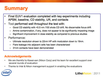 Figure 3. Shroff showed that 31 nm contacts have successfully printed with the EUV1 (left image). He reported that the final EUV1 evaluation was completed with the tool performing well throughout the tests.